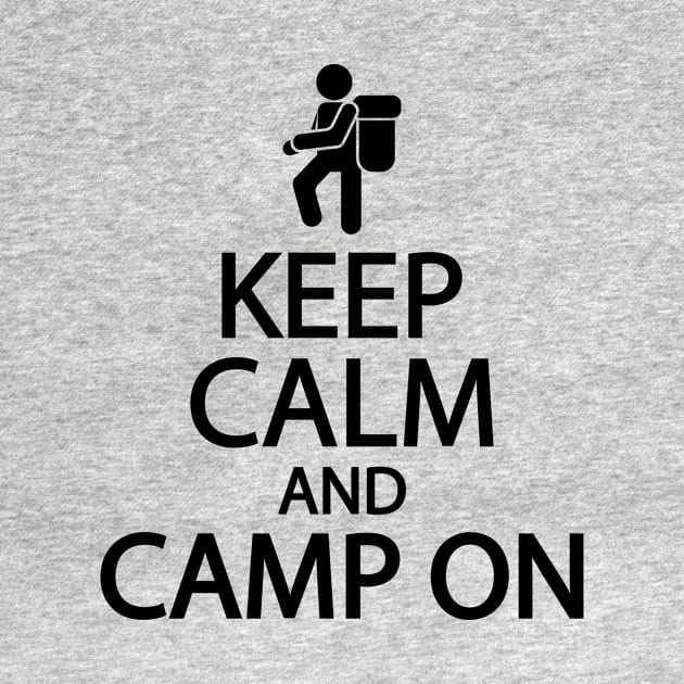 Keep calm and camp on by It'sMyTime